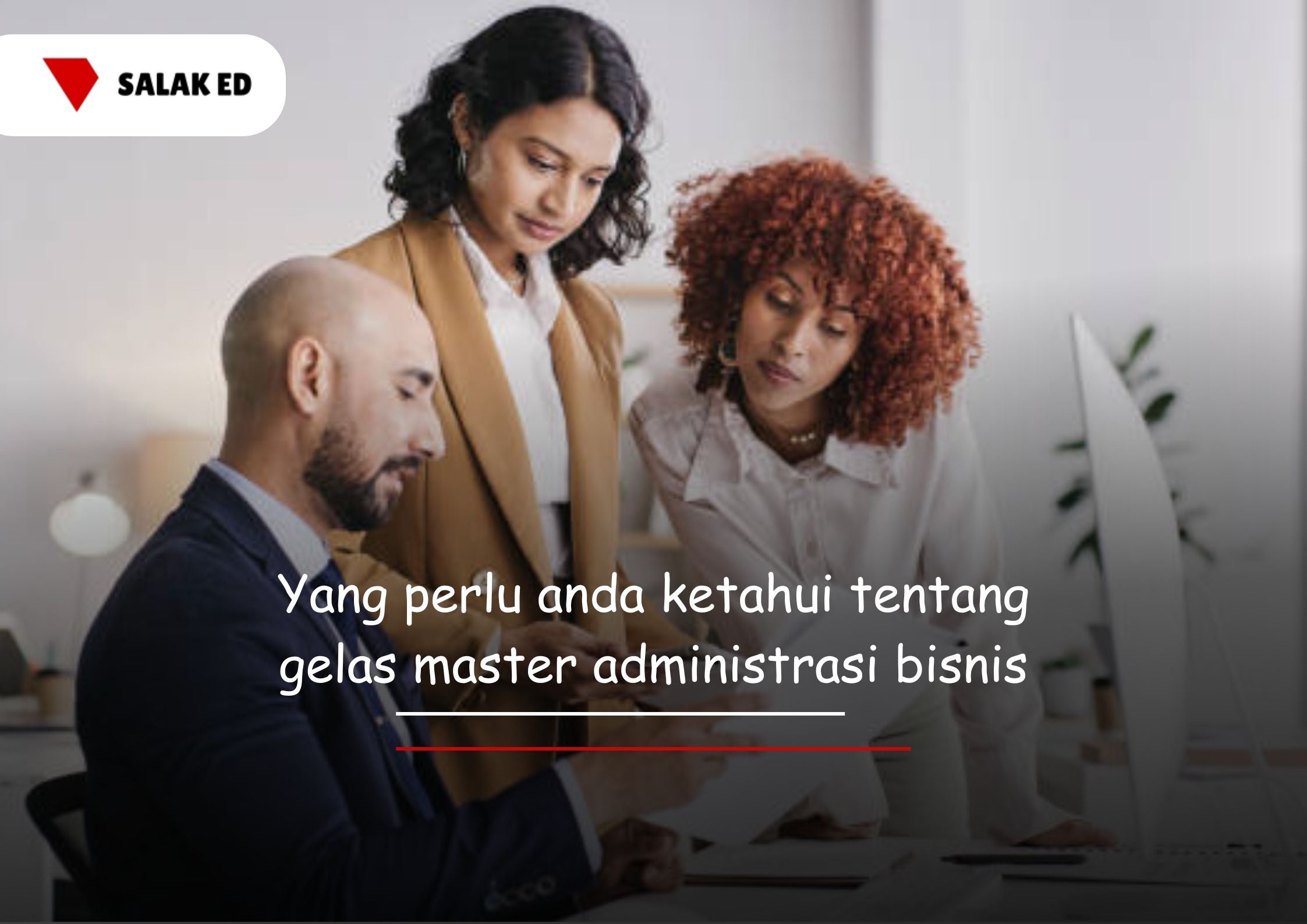 Yang Perlu Anda Ketahui Tentang Gelar Master Administrasi Bisnis