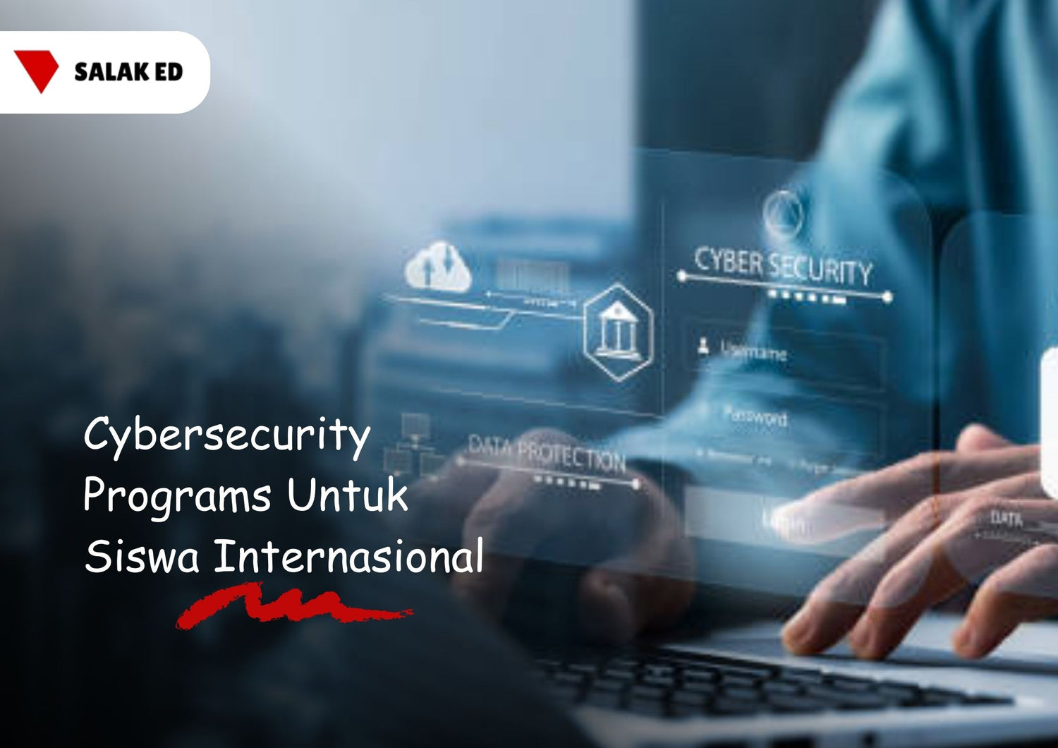 Cybersecurity Programs Untuk Siswa Internasional