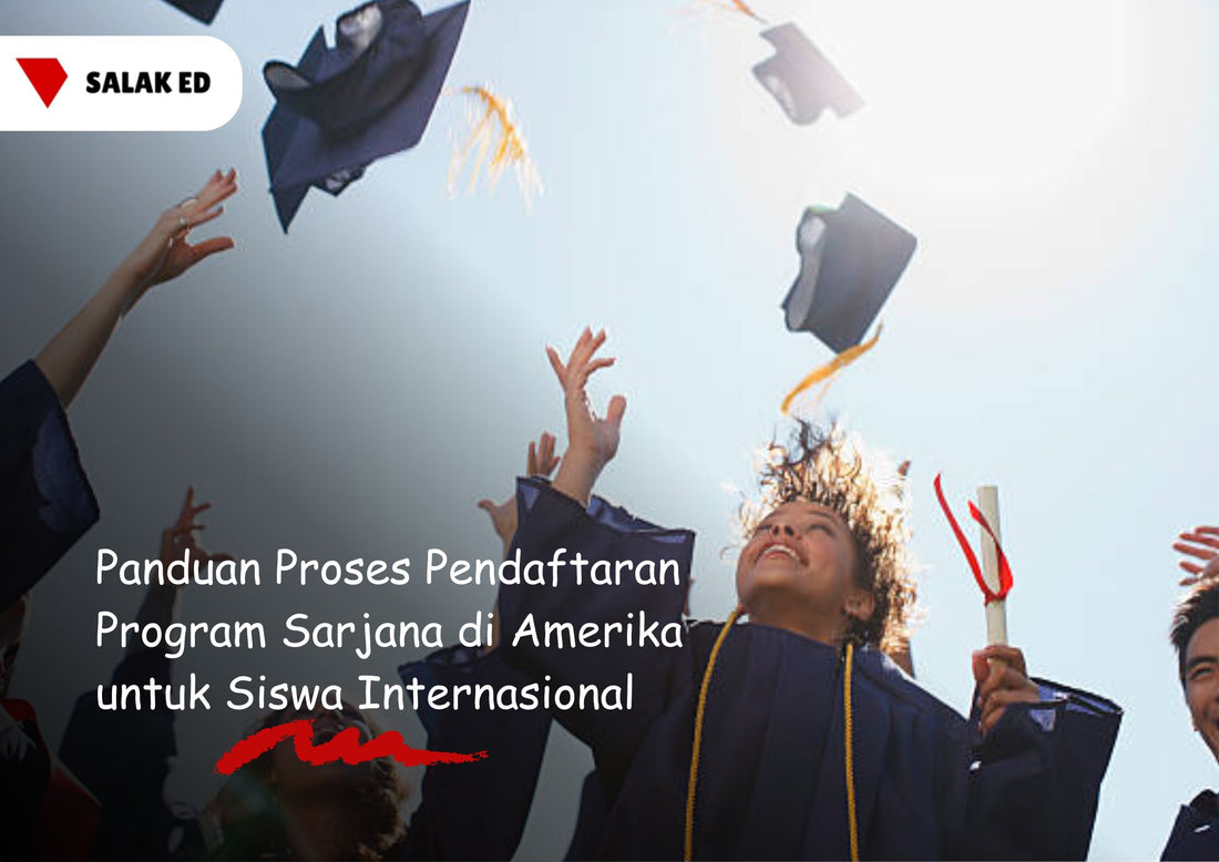 Panduan Proses Pendaftaran Program Sarjana di Amerika untuk Siswa Inte ...