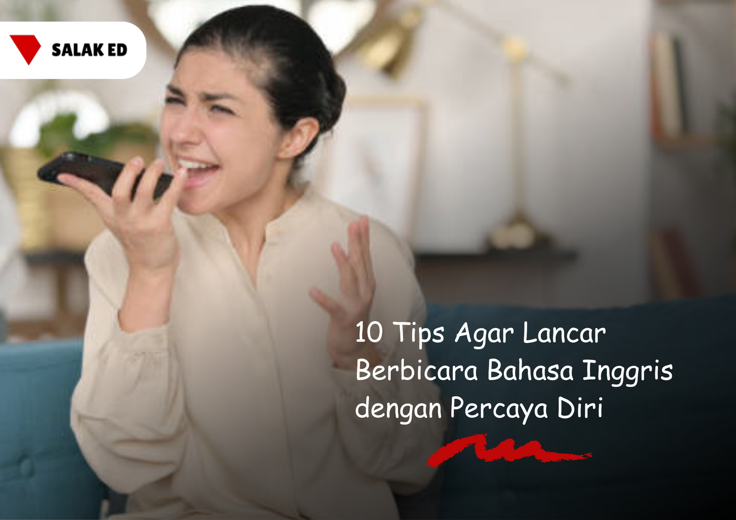 10 Tips Agar Lancar Berbicara Bahasa Inggris dengan Percaya Diri