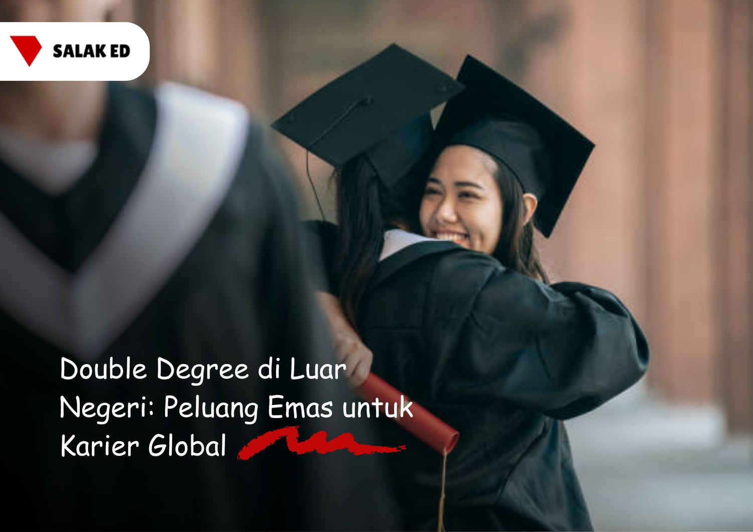 Double Degree di Luar Negeri: Peluang Emas untuk Karier Global