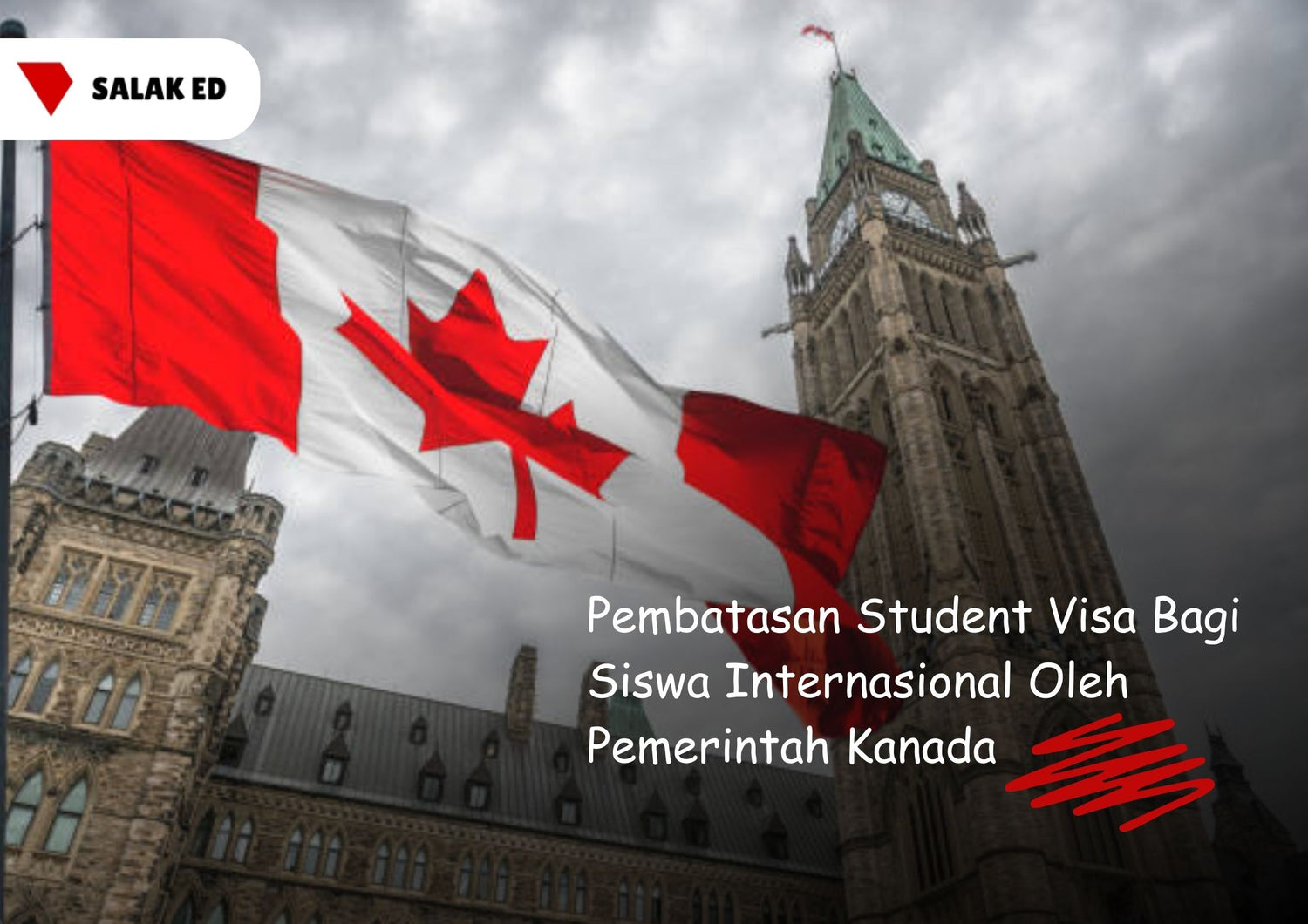Pembatasan Student Visa Bagi Siswa Internasional Oleh Pemerintah Kanada