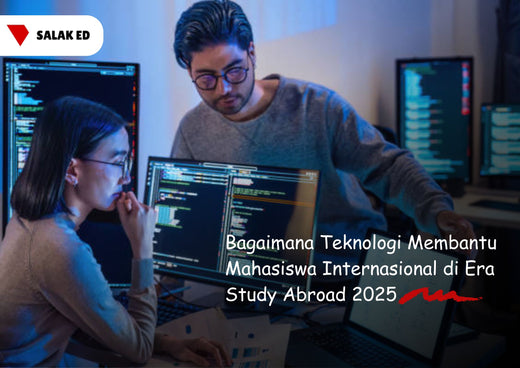 Bagaimana Teknologi Membantu Mahasiswa Internasional di Era Study Abroad 2025