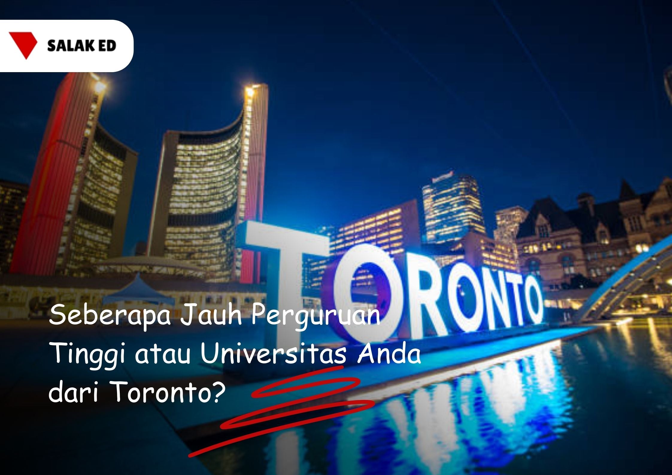 Seberapa Jauh College atau Universitas Anda dari Toronto?