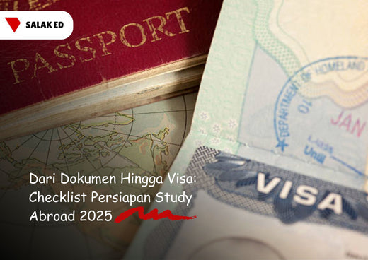 Dari Dokumen Hingga Visa: Checklist Persiapan Study Abroad 2025