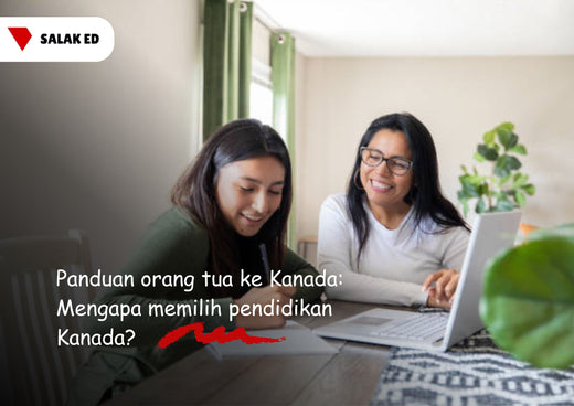 Panduan orang tua ke Kanada: Mengapa memilih pendidikan Kanada?