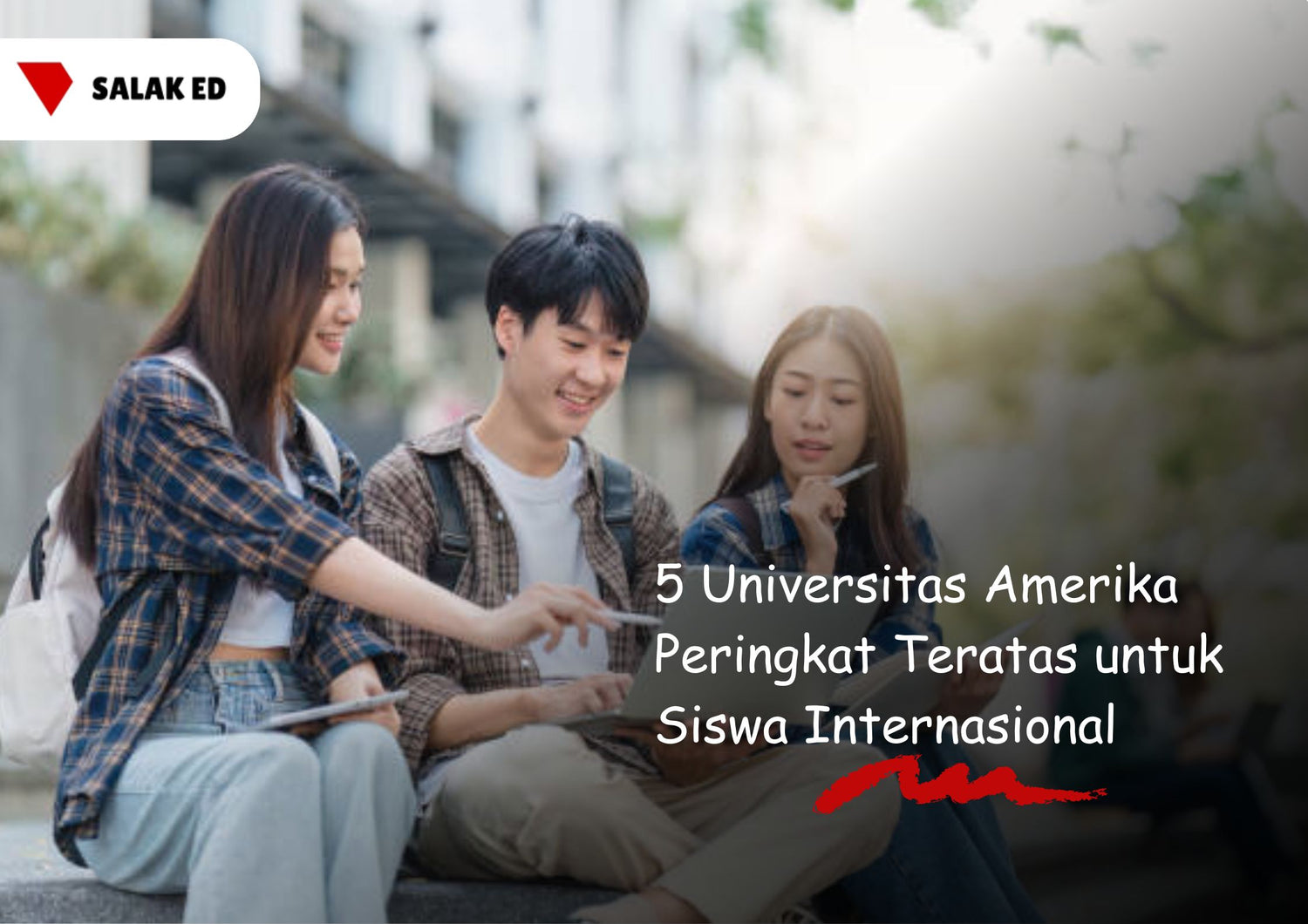 5 Universitas Amerika Peringkat Teratas untuk Siswa Internasional