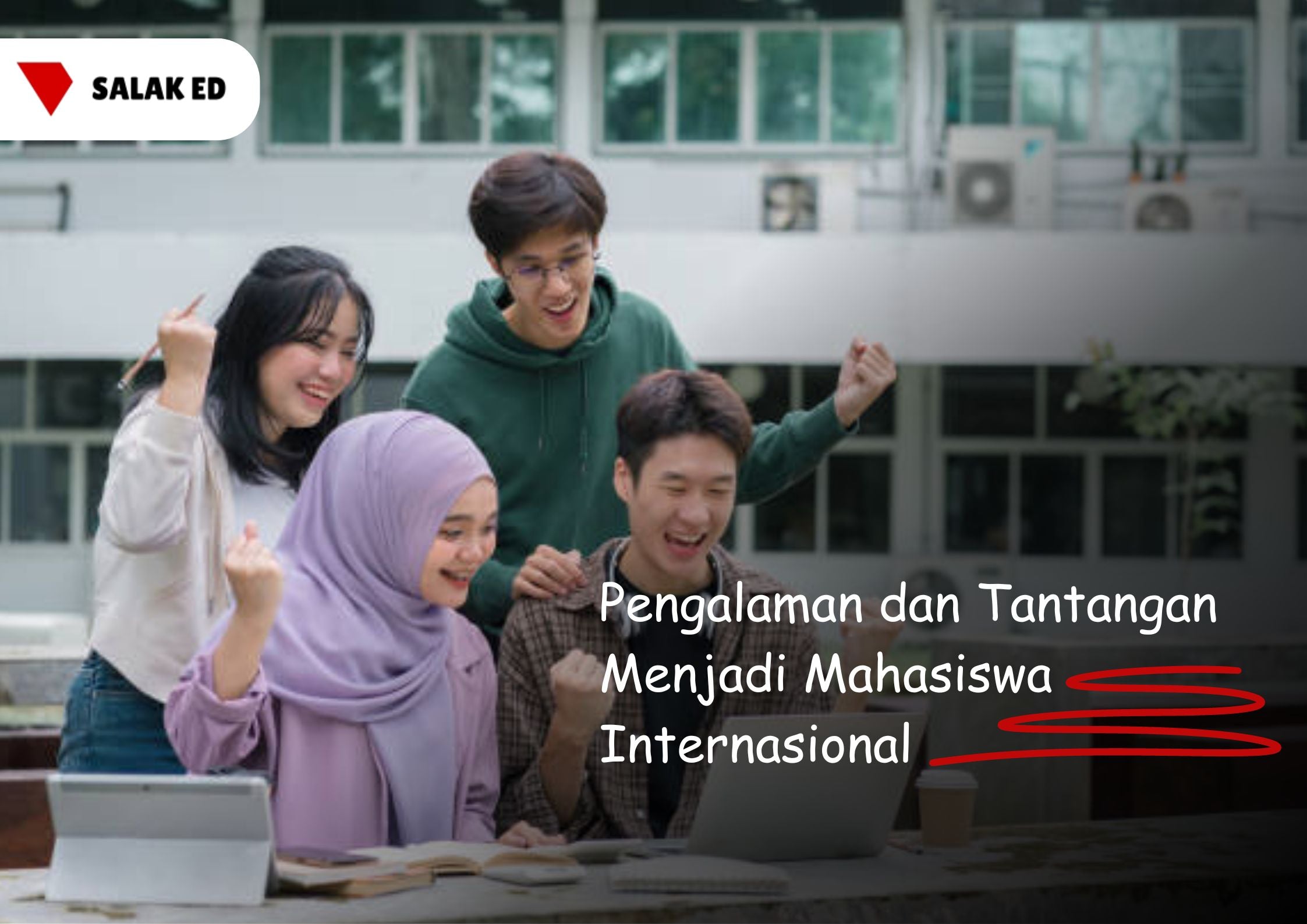 Pengalaman dan Tantangan Menjadi Mahasiswa Internasional