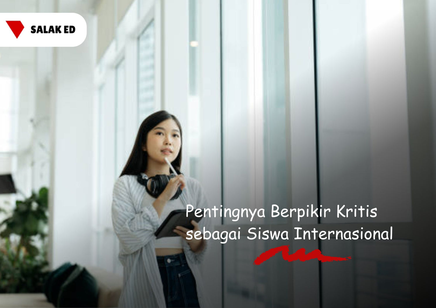 Pentingnya Berpikir Kritis sebagai Siswa Internasional