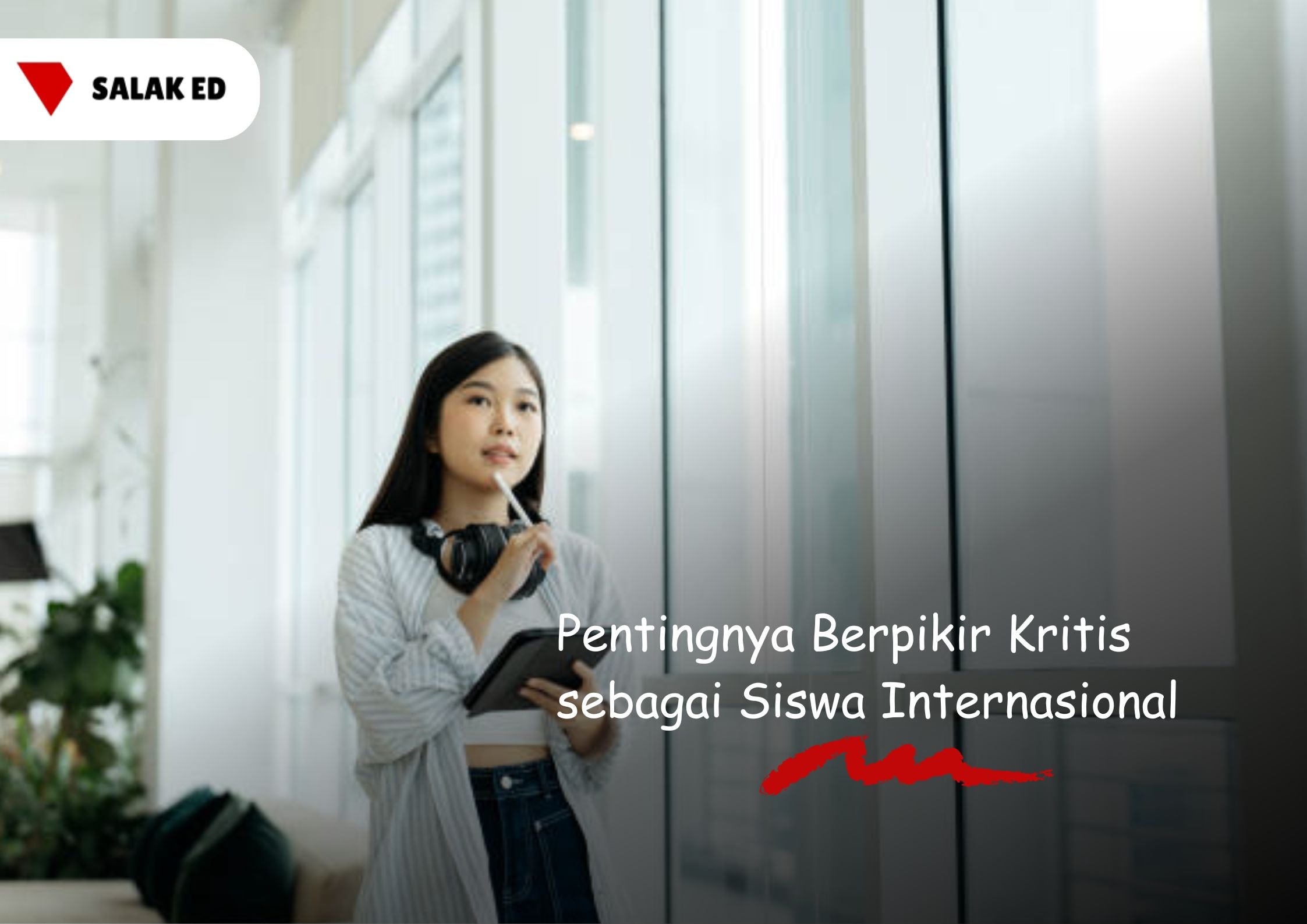 Pentingnya Berpikir Kritis sebagai Siswa Internasional