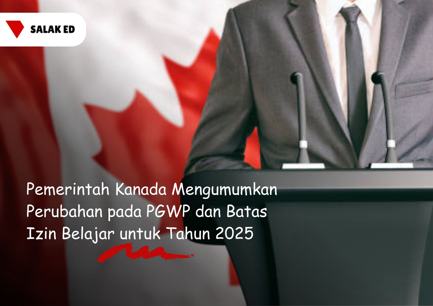 Pemerintah Kanada Mengumumkan Perubahan pada PGWP dan Batas Izin Belajar untuk Tahun 2025