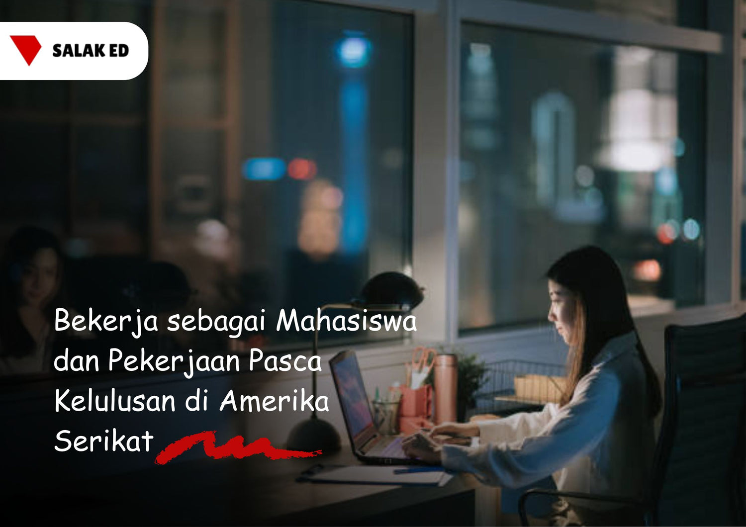 Bekerja sebagai Mahasiswa dan Pekerjaan Pasca Kelulusan di Amerika Serikat