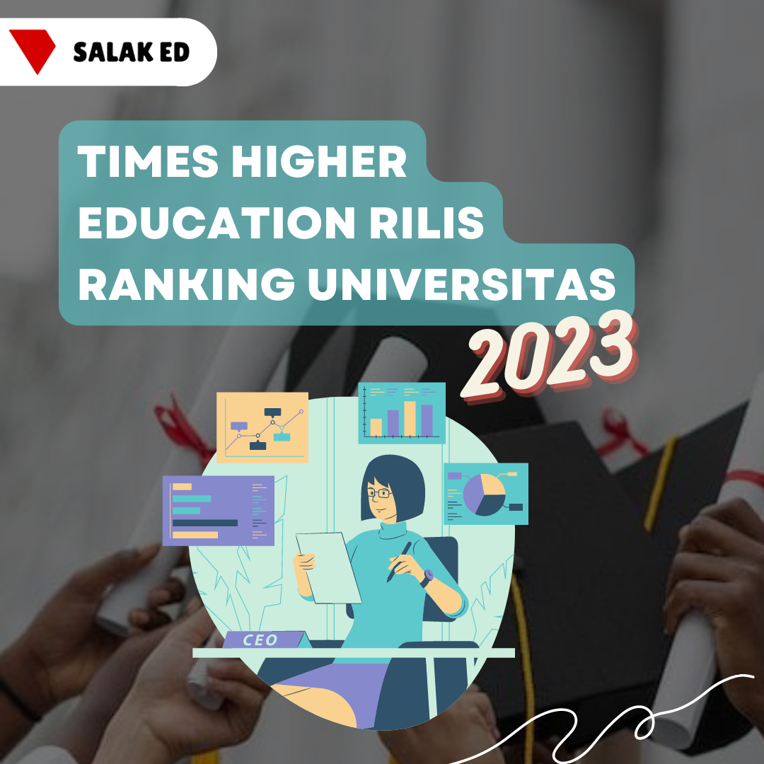 Times Higher Education Rilis Ranking Universitas 2023 – Salak Education